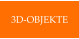 3D-OBJEKTE