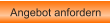 Angebot anfordern